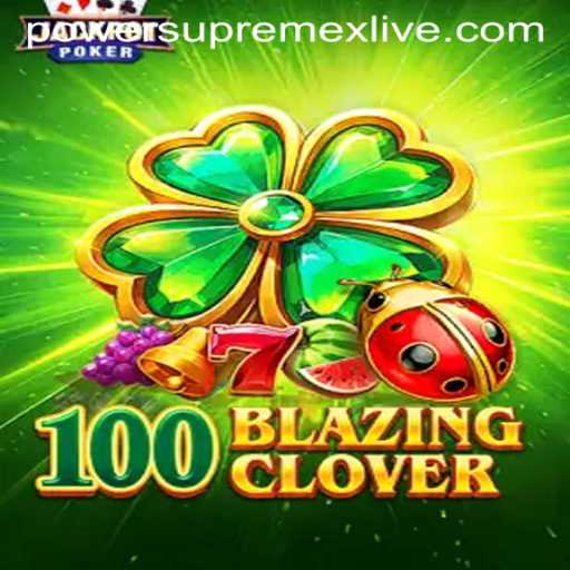 Discover the Thrilling World of 100BlazingClover: A New Era of Gaming