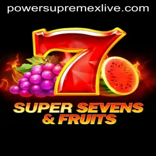 7SuperSevensFruits Game Overview and Power Supremex Live Experience