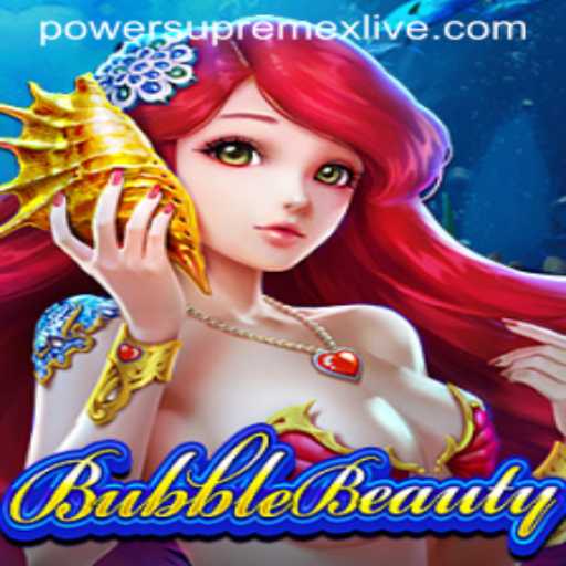 The Magical World of BubbleBeauty: A New Era with Power SupremeX Live