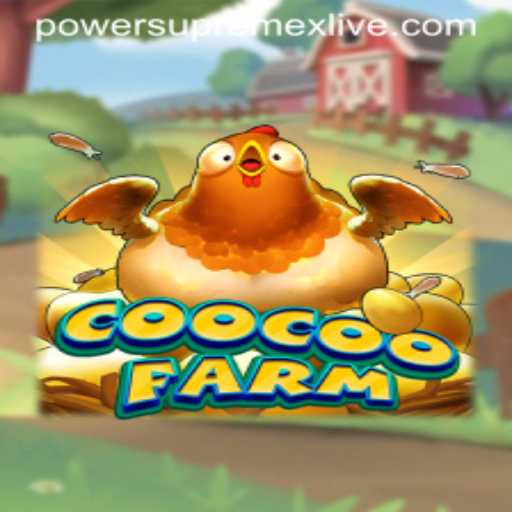 Exploring the Vibrant World of CooCooFarm with Power Supremex Live