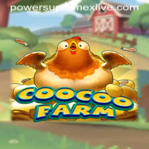 Exploring the Vibrant World of CooCooFarm with Power Supremex Live