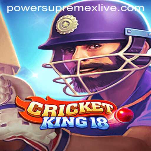 CricketKing18 Ultimate Guide