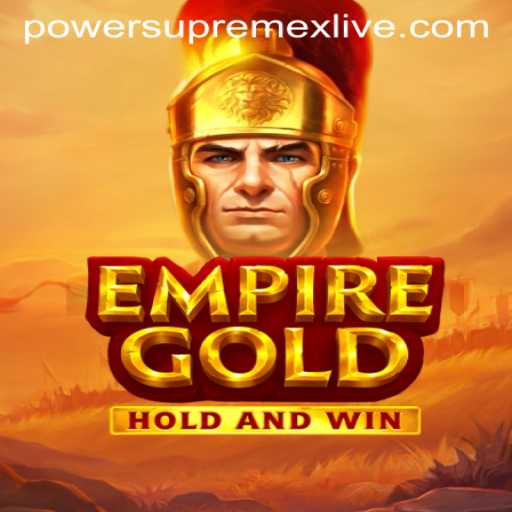 Unleash Strategic Brilliance in EmpireGold with Power Supremex Live