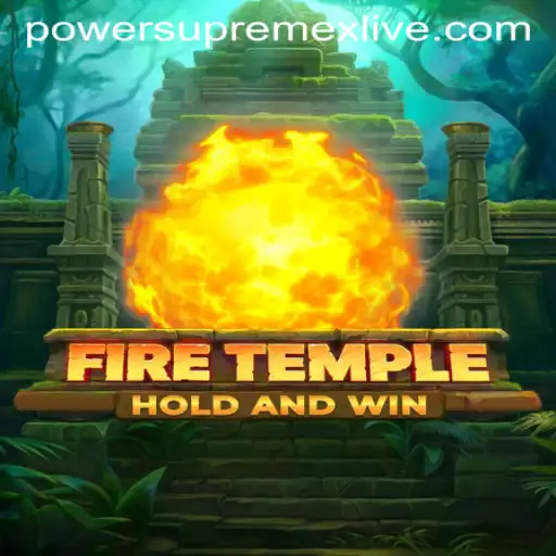 Exploring FireTemple: The Exciting World of Power Supremex Live