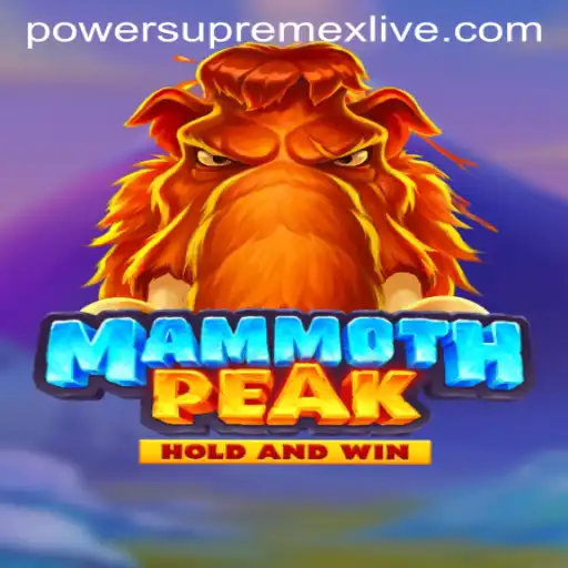 Unveiling MammothPeak: The Thrilling Adventure Awaits with Power Supremex Live