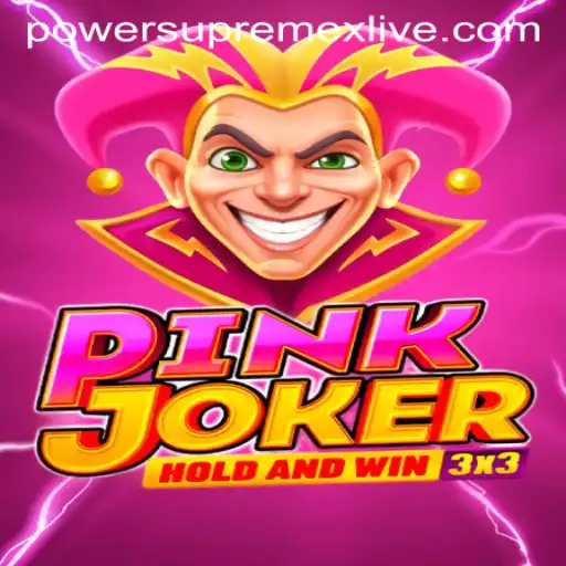 Pinkjoker: Exploring the Exciting World of Power Supremex Live