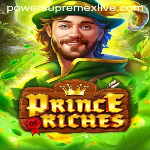 PrinceOfRiches: The Ultimate Gaming Experience with Power Supremex Live