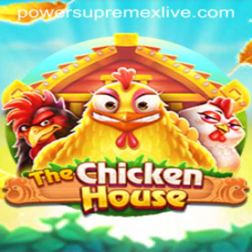 The Rise of TheChickenHouse: A New Gaming Sensation with Power Supremex Live