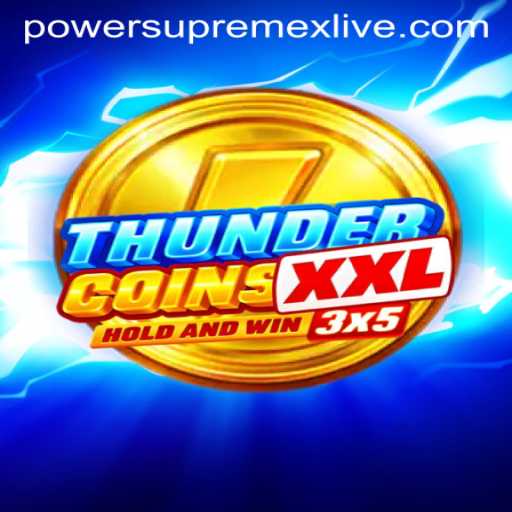 ThunderCoinsXxl: A New Era of Gaming with Power Supremex Live